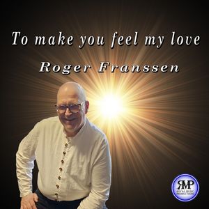 To Make You Feel My Love