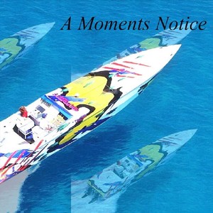 A Moments Notice