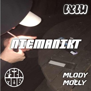 Niemanikt(feat. Pszona Mob & Młody Molly) (Explicit)