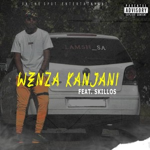 Wenza Kanjani (Explicit)