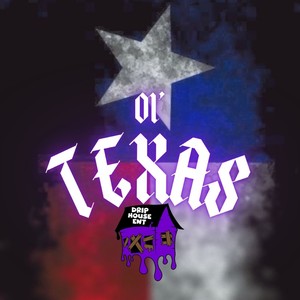 Ol' Texas (Explicit)
