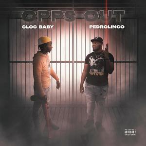 Opps Out (feat. PedroLingo) [Explicit]