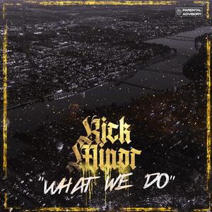 What We Do (Explicit)