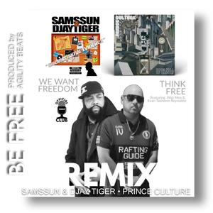 Be free (feat. Prince Culture & Djay Tiger)