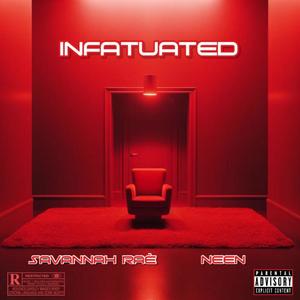 Infatuated (feat. Neen) [Explicit]