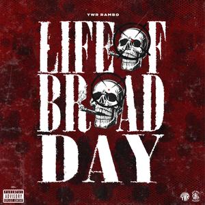 Life Of Broad Day