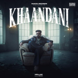 Khaandani (Explicit)