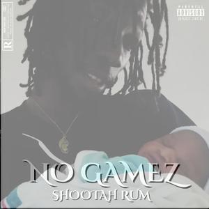 NO GAMEZ (Explicit)