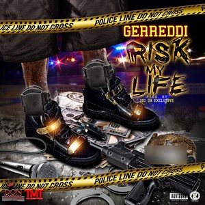 Risk My Life (Explicit)