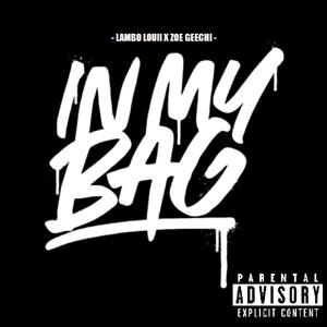 In My Bag (Explicit)