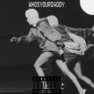 WHOSYOURDADDY.(bonus track)