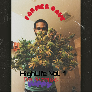 HighLife Vol.1 Da Avenue Hippy (Explicit)