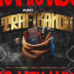 TRAFIKANDO (feat. G.G.G., D-sernment, Fenix, Armando Don & F-Cer)