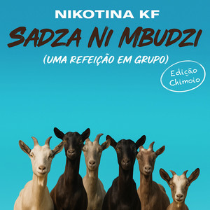 Sadza Ne Mbudzi (Chimoio) (Explicit)