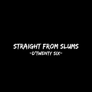 Straight From Slums (Explicit)