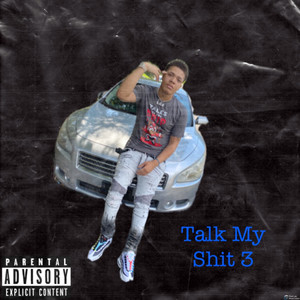 Talk My **** 3 (Explicit)