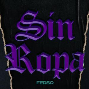 Sin Ropa (Explicit)