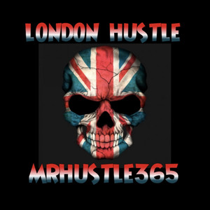 London Hustle (Explicit)