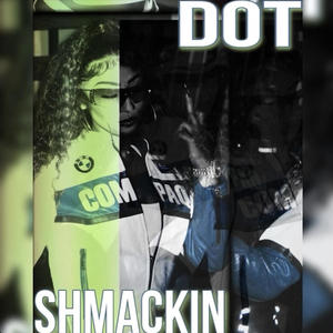 Shmackin (Explicit)