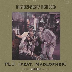 Doing My Thing (feat. Mad Lopher) (Explicit)