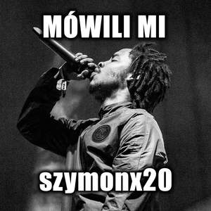 Mówili mi