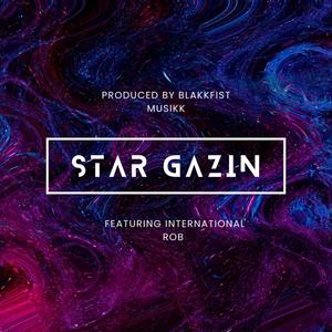Star Gazin (feat. International Rob) (Explicit)