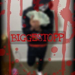 BIGGESTOPP (Explicit)