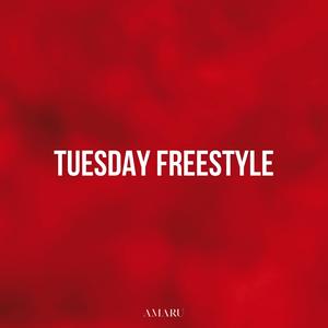 TUESDAY FREESTYLE