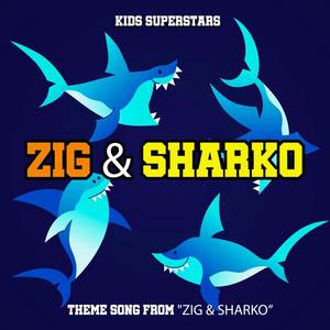 Zig & Sharko Theme Song