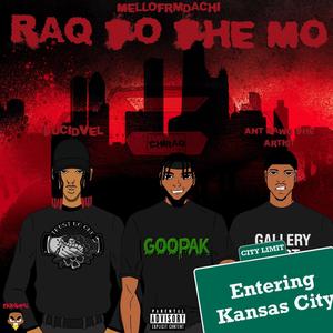 Raq To The Mo (feat. Lucid Vel & Ant Dawg) [Explicit]