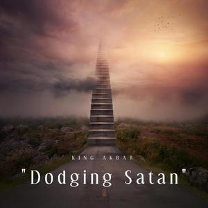 Dodging Satan (Explicit)