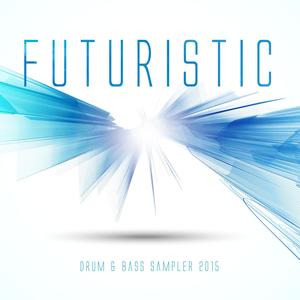 Futuristic Drum & Bass Sampler 2015