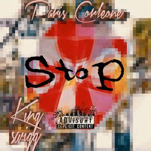STOP (feat. King Swigg) [Explicit]