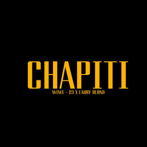 CHAPITI (feat. wiwi 23 & Faury Blond)
