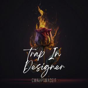 Trap In Designer (Explicit)