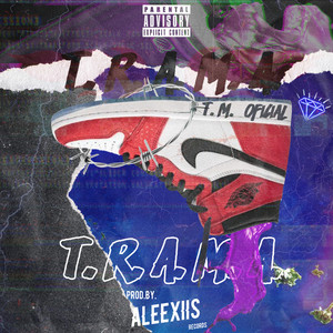 T.R.A.M.A. (Explicit)