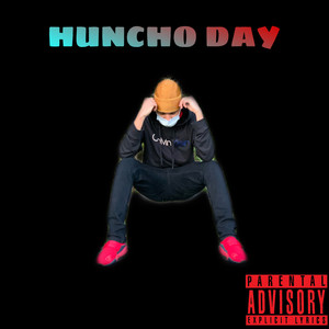 Huncho Day(Deluxe) (Explicit)