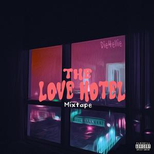 The Love Hotel Mixtape (Explicit)