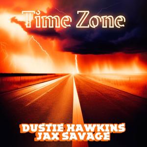 Time Zone (feat. Jax Savage) [Explicit]