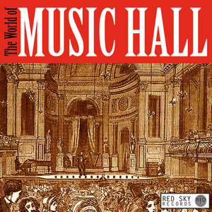 The World of Music Hall (Digitally Remastered)
