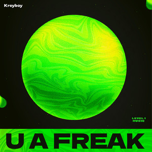 U A FREAK