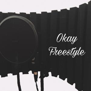 Okay Freestyle (Explicit)