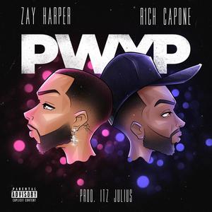 PWYP (feat. Rich Capone) [Explicit]