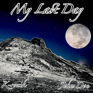 My Last Day (Explicit)