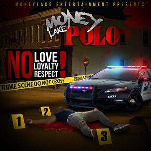 No Love No Loyalty No Respect (Explicit)