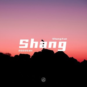 Shang ((2022Edit))