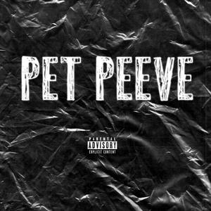 PetPeeve (Explicit)