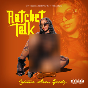 Ratchet Talk (Explicit)