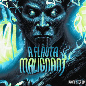 A Flauta Malignant - Phonk Step Up (Ultra Slowed) (Explicit)