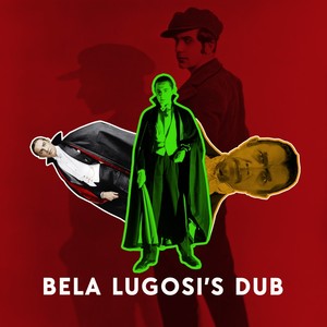 Bela Lugosi's Dub - Radio Edit (Radio Edit)